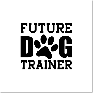 Future Dog Trainer Posters and Art